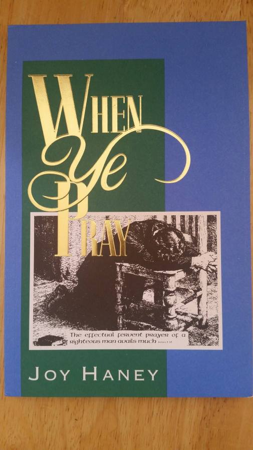 Joy Haney books on consecration, prayer, miracles